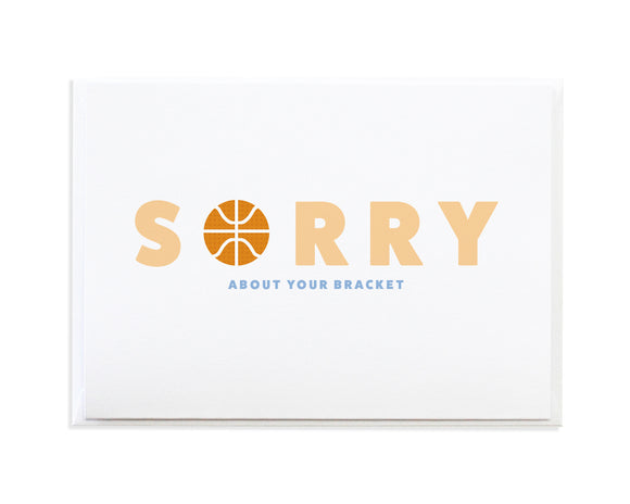 Sorry (About Your Bracket) Greeting Card