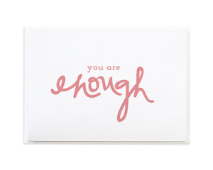 You Are Enough Card