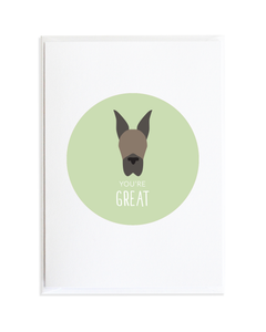 You're Great - Great Dane Card