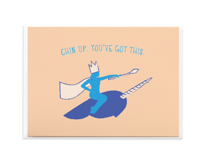 Narwhal Queen Chin Up Encouragement Card