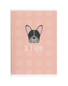 French Bulldog - Je T'aime Card