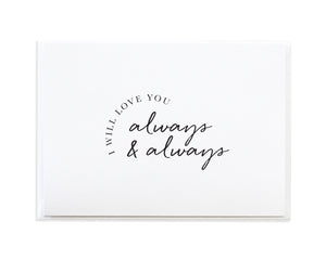I Will Love You Always Card