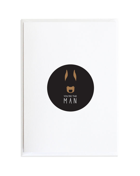 You're The Man - Doberman Dog Card