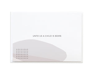 Unto Us A Child Is A Born Christmas Card